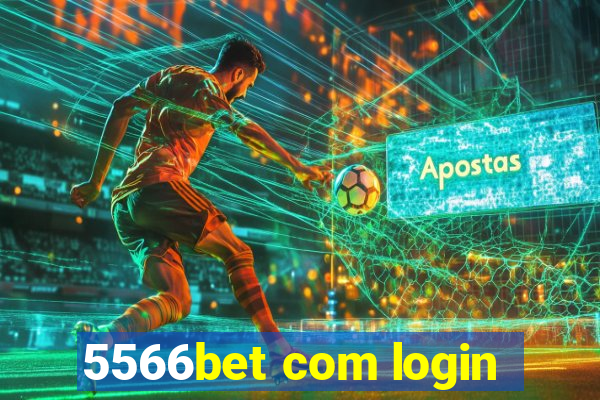 5566bet com login